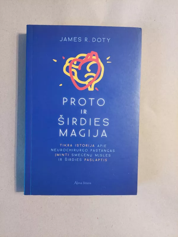 Proto ir širdies magija - James R. Doty, knyga 2