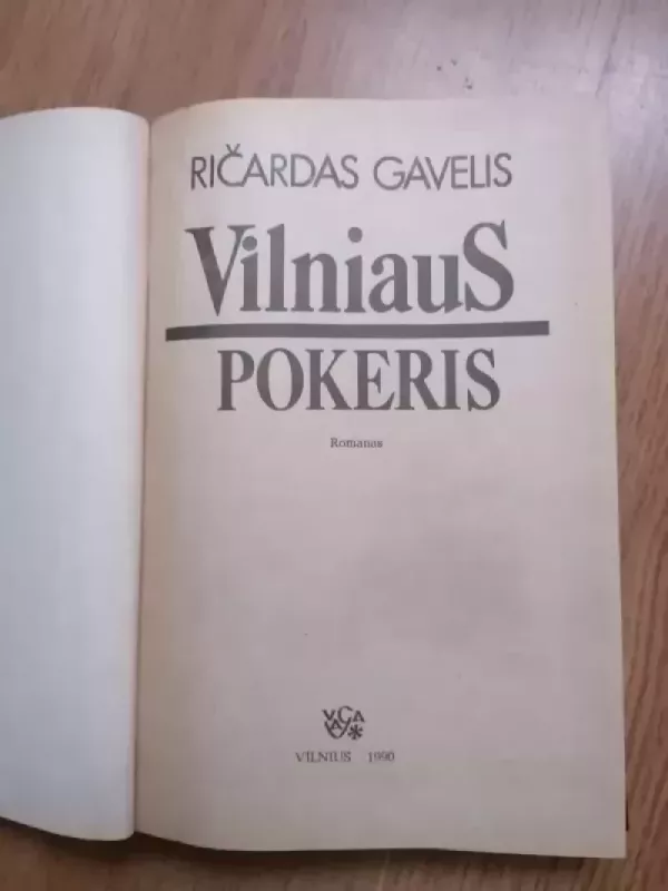 Vilniaus pokeris - Ričardas Gavelis, knyga 3