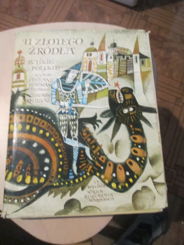 U złotego źródła. Baśnie polskie -  Stefania Wortman, knyga 4