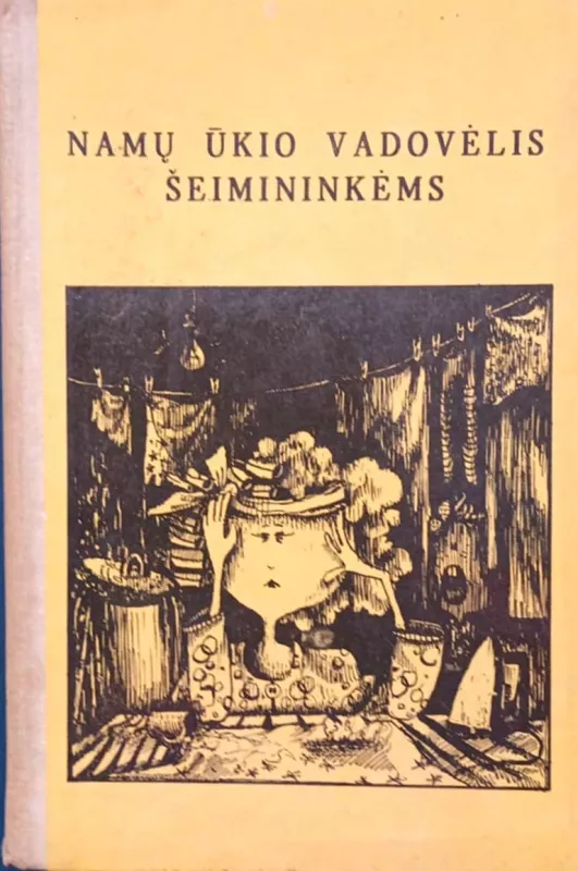 Namų ūkio vadovėlis šeimininkėms - Aautorių kolektyvas, knyga 2