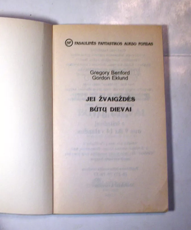 Jeigu žvaigždės būtų dievai - Gregory Benford, knyga 4