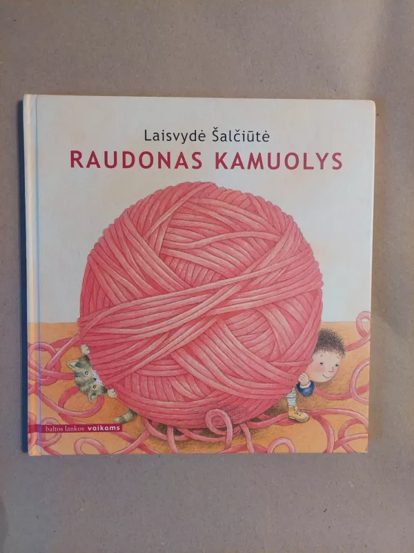 Raudonas kamuolys - Laisvydė Šalčiūtė, knyga 2