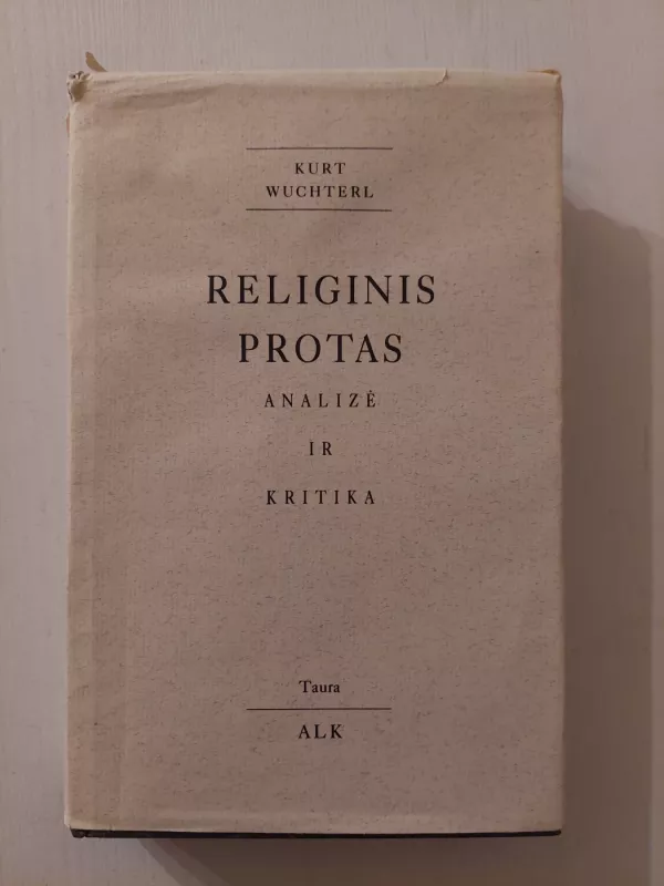 Religinis protas - Kurt Wuchterl, knyga 2