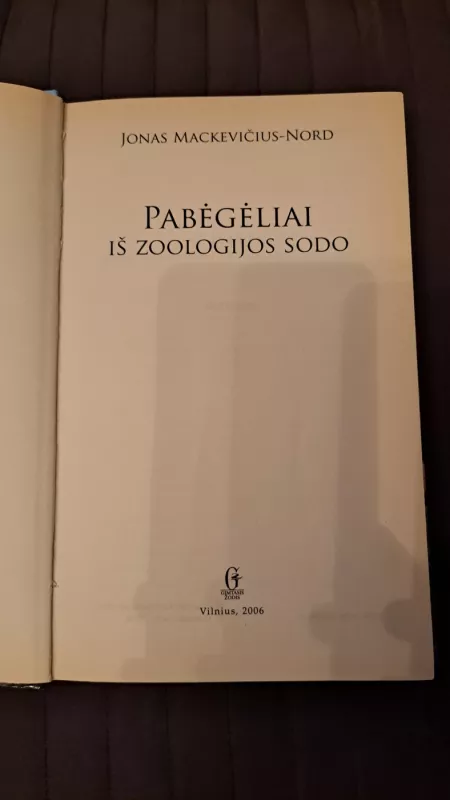 Pabėgėliai iš zoologijos sodo - Nord J. Mackevičius, knyga 3