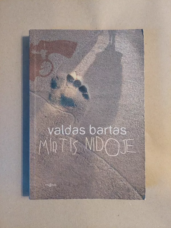 Mirtis Nidoje - Valdas Bartas, knyga 2