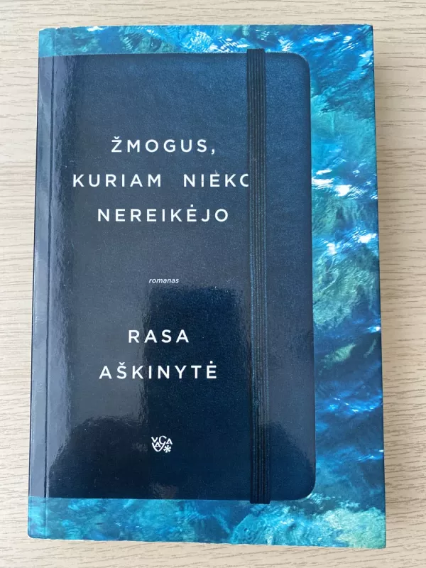 Žmogus, kuriam nieko nereikėjo - Rasa Aškinytė, knyga 2