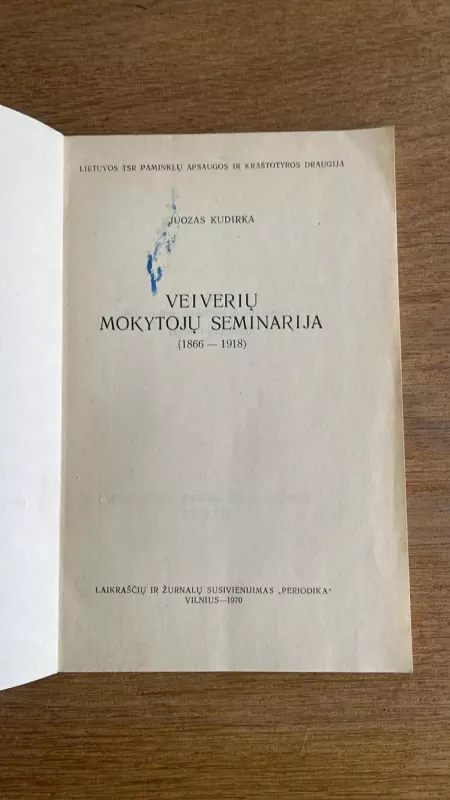 Veiverių mokytojų seminarija 1866-1918 - Juozas Kudirka, knyga 3