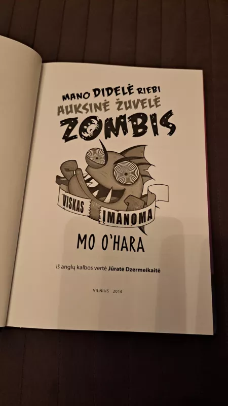 Mano didelė riebi auksinė žuvelė zombie - Mo Ohara, knyga 2