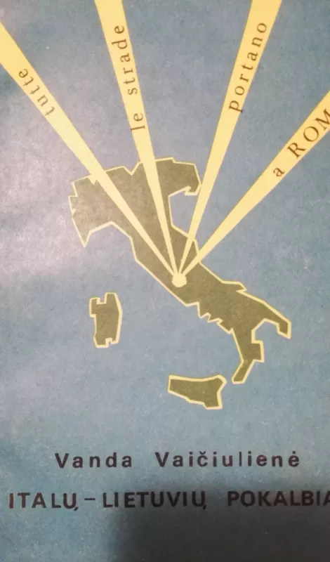 Italų-lietuvių pokalbiai - Vanda Vaičiulienė, knyga 3