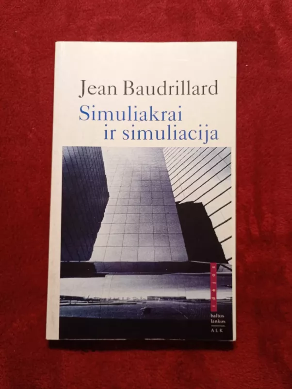 Simuliakrai ir simuliacija - Jean Baudrillard, knyga 2