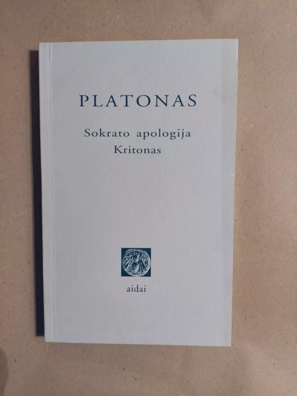 Sokrato apologija. Kritonas. - Platonas, knyga 2
