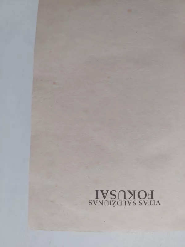 Fokusai - Vitas Saldžiūnas, knyga 4