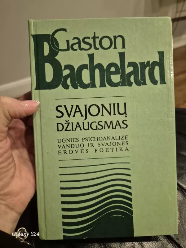 Svajonių džiaugsmas - Gaston Bachelard, knyga 2