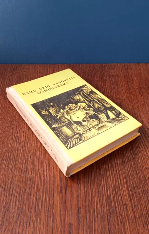 Namų ūkio vadovėlis šeimininkėms - Aautorių kolektyvas, knyga 3