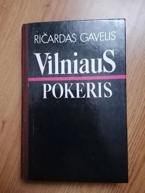Vilniaus pokeris - Ričardas Gavelis, knyga 2