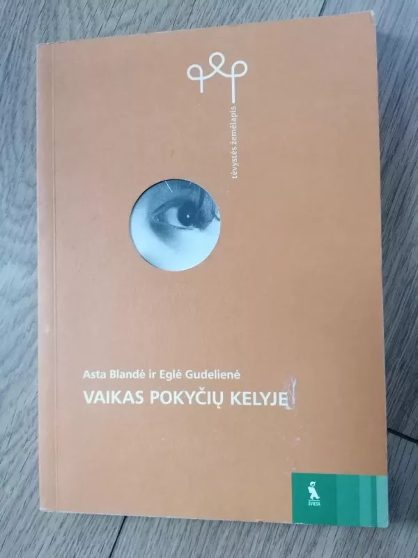 vaikas pokyčių kelyje - Asta Blandė, Eglė Gudelienė, knyga 2