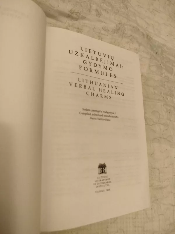 LIETUVIŲ UŽKALBĖJIMAI: GYDYMO FORMULĖS - Daiva Vaitkevičienė, knyga 3