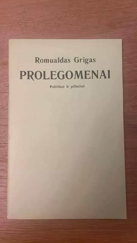 Prolegomenai politikui ir piliečiui - Romualdas Grigas, knyga 2