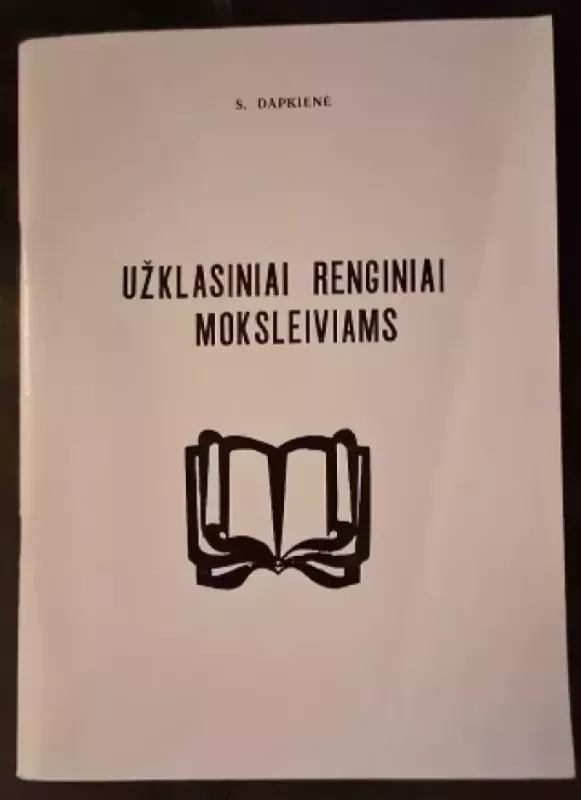 Užklasiniai renginiai moksleiviams - S. Dapkienė, knyga 2