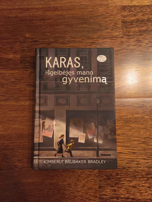 Karas, išgelbėjęs mano gyvenimą. Karas, kurį galiausiai laimėjau (2 knygos) - Kimberly Brubaker Bradley, knyga 2