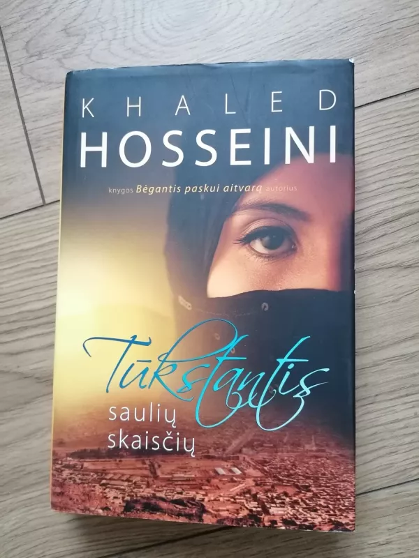 Tūkstantis saulių skaisčių - Khaled Hosseini, knyga 2