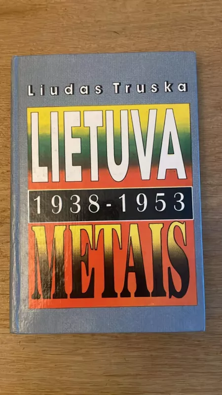 Lietuva 1938-1953 metais - Liudas Truska, knyga 2
