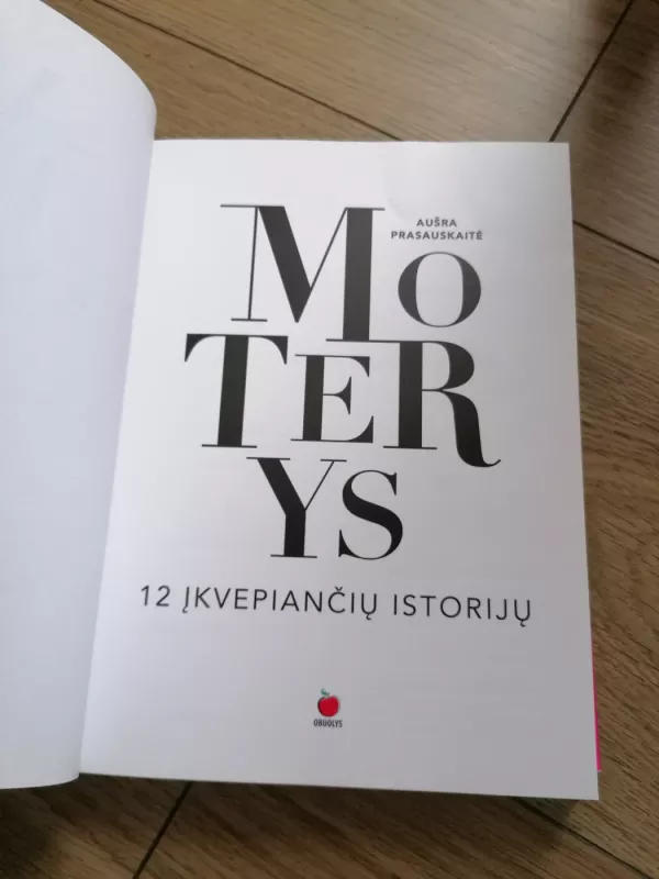 Moterys. 12 įkvepiančių istorijų - Aušra Prasauskaitė, knyga 3