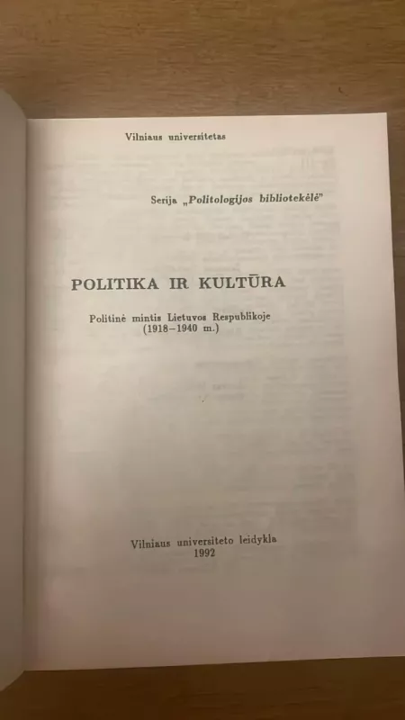 Politika ir kultūra. Politinė mintis Lietuvos Respublikoje 1918-1940 - Algimantas Jankauskas, knyga 3
