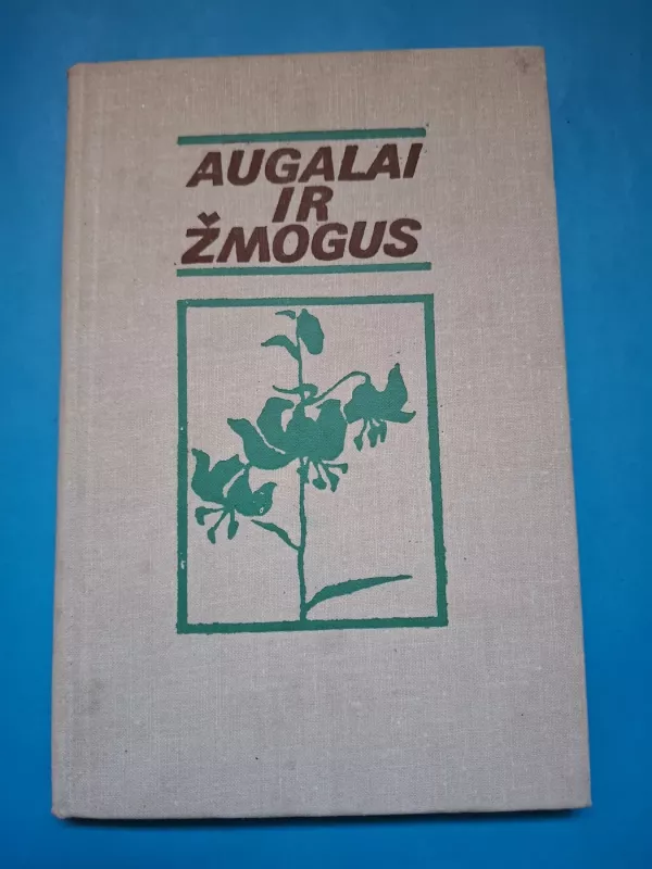 Augalai ir žmogus - Autorių kektyvas, knyga 2