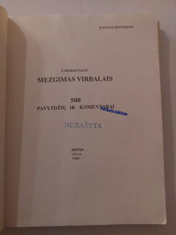 Mezgimas virbalais. 500 raštų - Zita Morkūnaitė, knyga 3
