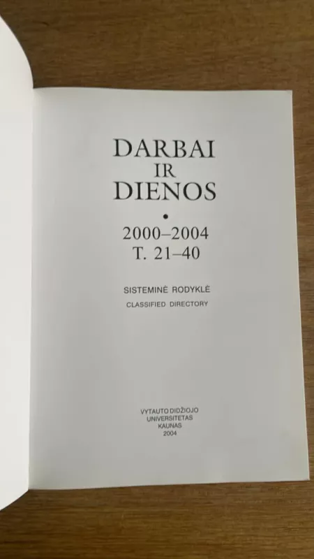 Darbai ir dienos  2000-2004. T. 21-40 - Autorių kolektyvas (įvairūs), knyga 3