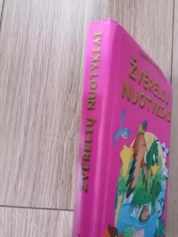 Žvėrelių nuotykiai. Pasakos mažyliams - Autorių Kolektyvas, knyga 3