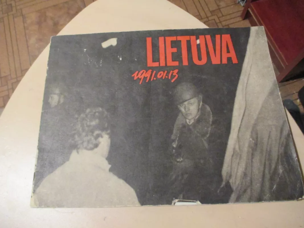 Lietuva 1991.01.13 - Autorių Kolektyvas, knyga 3