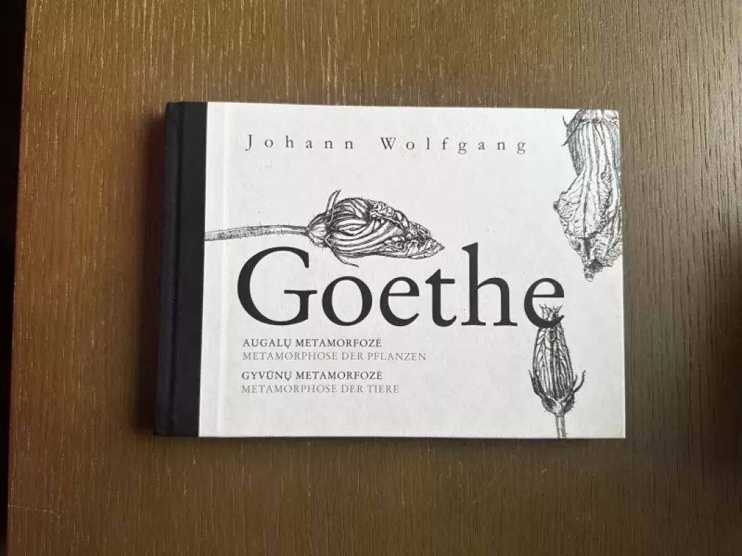 Augalų Metamorfozė ir Gyvūnų metamorfozė - Johann Wolfgang Goethe, knyga 2