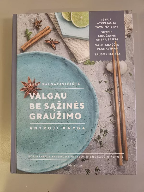 Valgau be sąžinės graužimo antroji knyga - Esta Galgatavičiūtė, knyga 4