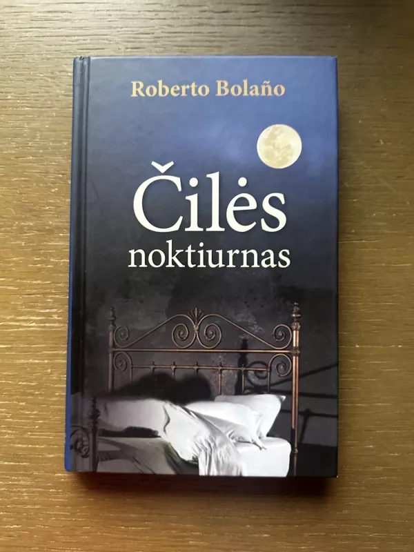 Čilės noktiurnas - Roberto Bolano, knyga 2