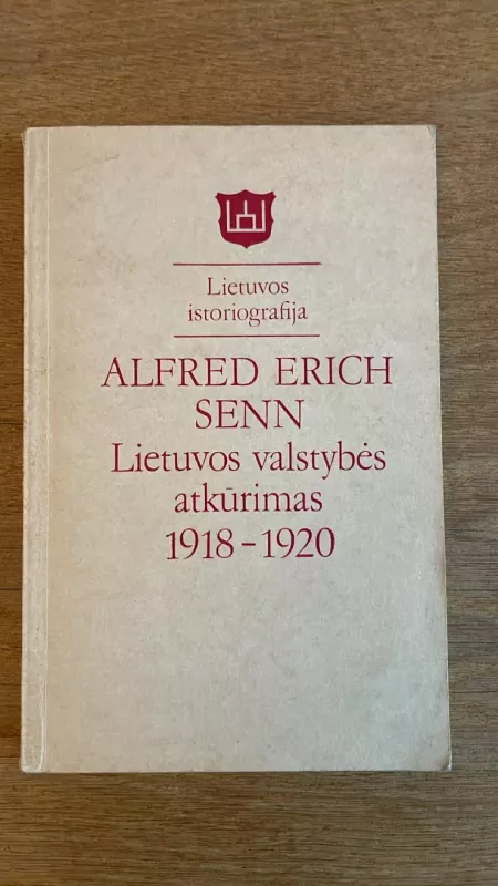 Lietuvos valstybės atkūrimas 1918-1920 - Autorių Kolektyvas, knyga 2