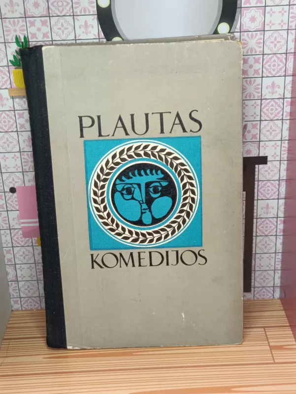 Komedijos - Titas Makcijus Plautas, knyga 2