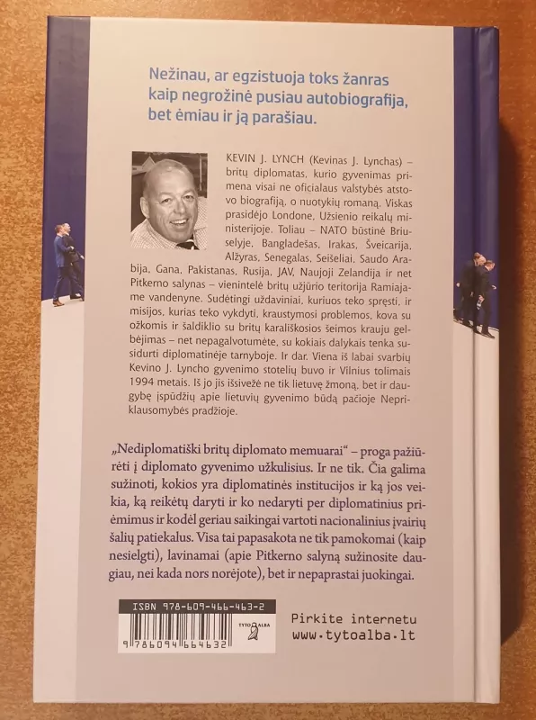 Nediplomatiški britų diplomato memuarai - Kevin J. Lynch, knyga 3
