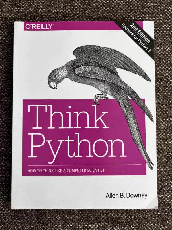 Think Python: How to Think Like a Computer Scientist - Allen B. Downey, knyga 2