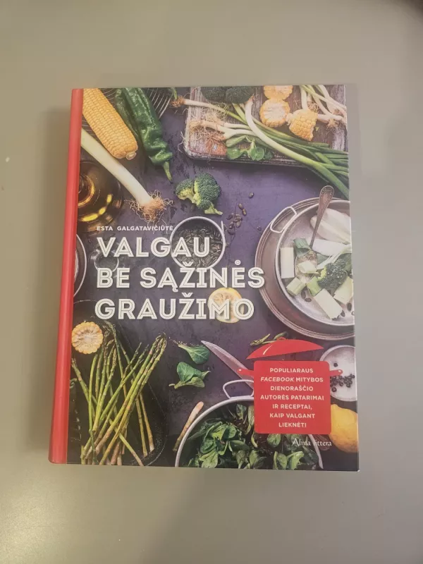 Valgau be sąžinės graužimo - Esta Galgatavičiūtė, knyga 4
