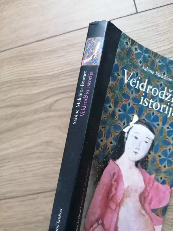 Veidrodžio istorija - Sabine Melchior-Bonnet, knyga 4