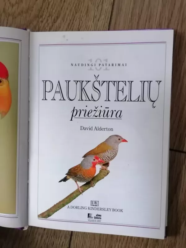 101 naudingi patarimai. Paukštelių priežiūra - David Alderton, knyga 3