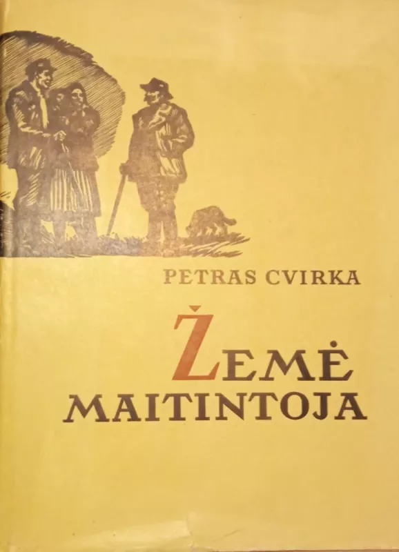 Žemė maitintoja - Petras Cvirka, knyga 2