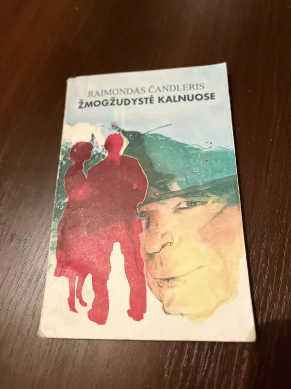 Žmogžudystė kalnuose - Raymond Chandler, knyga 2