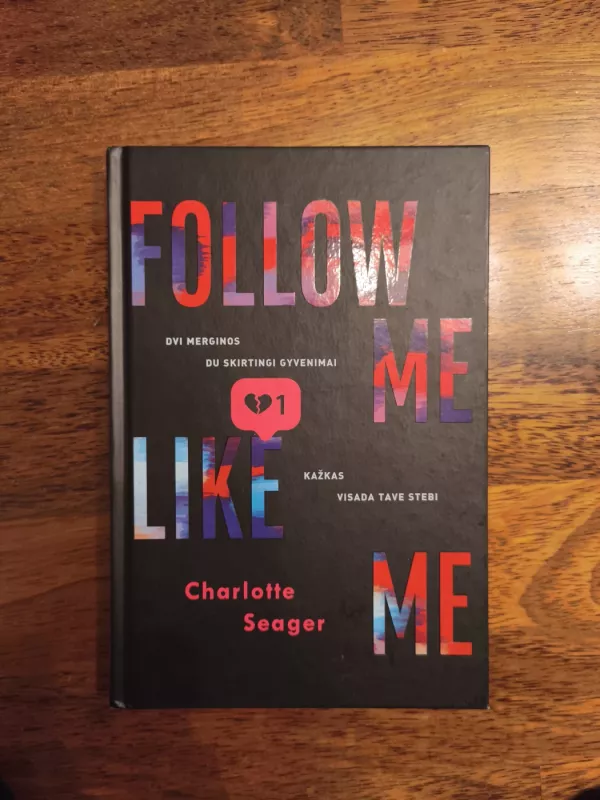 Follow me like me - Charlotte Seager, knyga 2