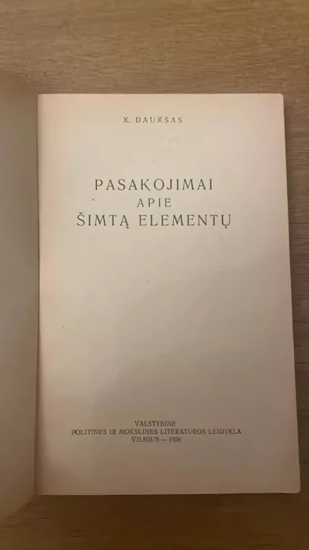 Pasakojimai apie šimtą elementų - Kazys Daukšas, knyga 3