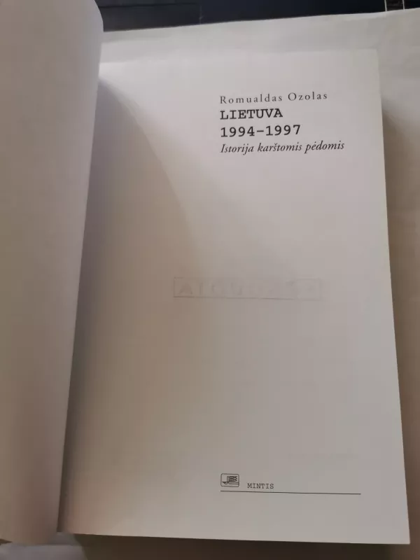 Lietuva Istorija karštomis pėdomis 1994-1997 metai - Romualdas Ozolas, knyga 3