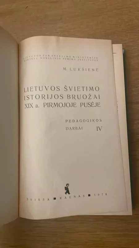 Lietuvos švietimo istorijos bruožai XIX a. pirmojoje pusėje - Meilė Lukšienė, knyga 3