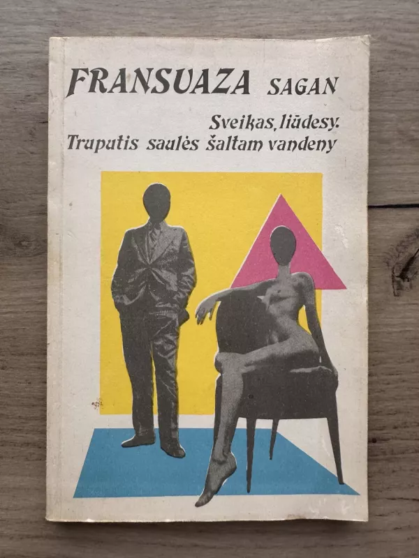 Sveikas, liūdesy. Truputis saulės šaltam vandeny - Fransuaza Sagan, knyga 2